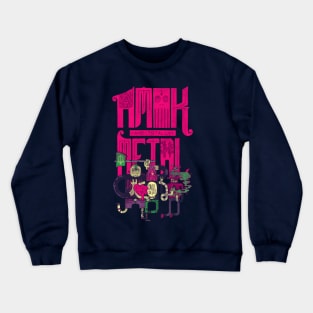 Amok & Totally Metal Crewneck Sweatshirt